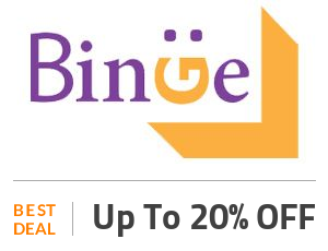Binge Deal: Save Up to 20% OFF On Sitewide Products Off