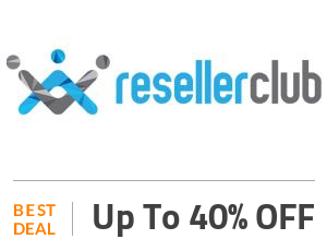 Reseller Club Deal: Get Up to 40% Discount SiteWide Off